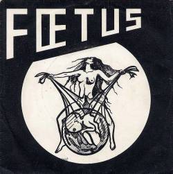 Foetus (FRA-2) : Foetus